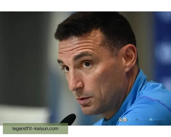 斯卡洛尼战术适配欧冠表现回暖，备受关注的战术调整效果显著